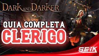 ✨ GUIA DE CLÉRIGO COMPLETA  Dark and Darker [upl. by Crane]