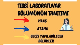 Tıbbi Laboratuvar Bölümü Hakkında Her ŞeyMaaşlarAtamaDGS ile geçilebilecek bölümler [upl. by Aaronson]