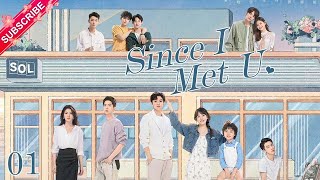 【Multisub】Since I Met U EP01  Zhou Junwei Jin Zixuan  Fresh Drama [upl. by Einohtna]