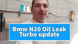 BMW F30 N20 Turbo Oil Leak update [upl. by Kered]