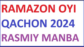 RAMAZON OYI QACHON 2024  RAMAZON OYI QACHON BOSHLANADI 2024  РАМАЗОН ОЙИ ҚАЧОН 2024  РАМАЗОН ОЙИ [upl. by Arretal]