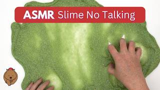 ASMR Squelchy Green Slime For Sleep  No Talking [upl. by Sesiom]