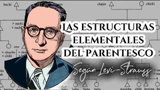 LeviStrauss Las Estructuras elementales del parentesco [upl. by Bradwell]