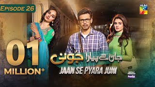 Jaan Se Pyara Juni  Ep 26 CC  30th October 2024 Digitally Powered By Happilac Paints  HUM TV [upl. by Oleta39]