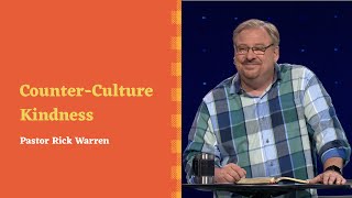 quotCounterCulture Kindnessquot with Pastor Rick Warren [upl. by Nuhsar]