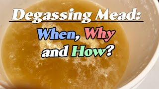 Degassing Mead When Why and How [upl. by Seda]