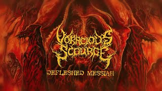 VORACIOUS SCOURGE  Defleshed Messiah Lyric Video [upl. by Ainevul930]