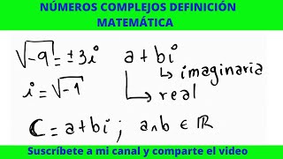 2NÚMEROS COMPLEJOS DEFINICIÓN MATEMÁTICA [upl. by Revned116]