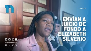 Envìan a Juicio de Fondo a Elizabeth Silverio [upl. by Drofnats]