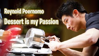 Reynold Poernomo  Dessert is My Passion [upl. by Erleena]