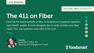 Webinar The 411 on Fiber [upl. by Eyllib]