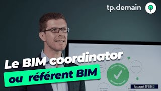 Le Rôle Clé du BIM Coordinator ou référent BIM [upl. by Zackariah]