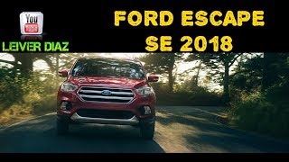 Ford Escape SE 2018 [upl. by Cooperstein]