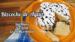 BIZCOCHO de AGUA SIN HUEVO y SIN LECHE en el MICROONDAS Esponjoso y Muy Económico [upl. by Utta]