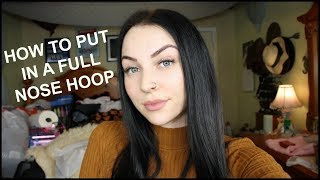 How To Put In A FULL HOOP Nose Ring [upl. by Oguh152]