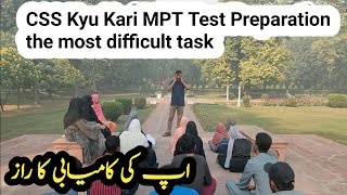 CSS Kyu Kari MPT Test Preparation the most difficult task sirwaqarwaheed [upl. by Phebe182]