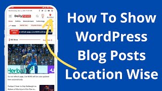 How To Show WordPress Blog Posts Location Wise Hindi [upl. by Lemmueu]