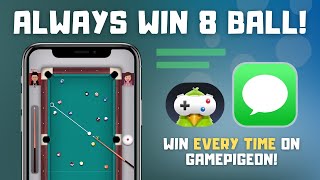 How to ALWAYS Win 8 Ball Pool on GamePigeon iMessage Games [upl. by Seroled]