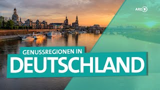 Deutschlands Genussregionen – Schlemmen von München bis Hamburg und Aachen bis Dresden  ARD Reisen [upl. by Bennion285]