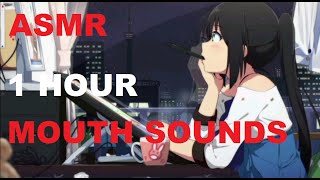 1 HOUR of MOUTH SOUNDS 🤗 Asmr to sleep well tonight  💤 [upl. by Ymiaj]