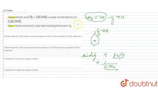 Assertion Acerylic acid CH2  CHCOOH is a weaker acid than benzonic acid C6H5COOH [upl. by Arreyt]