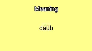 daub meaning in English amp Telugu  Googul Dictionary dictionary meanings telugu english datum [upl. by Ordnassela]