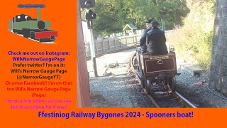 Ffestiniog Railway Bygones 2024  Spooners boat [upl. by Mcadams271]