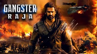 2024 Prabhas Movies In Hindi Dubbed  Gangster Raja Full South Indian Hindi Dubbed Action Movie [upl. by Anerac]