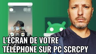 Afficher lÉcran de votre Téléphone Android sur PC avec SCRCPY [upl. by Meier]