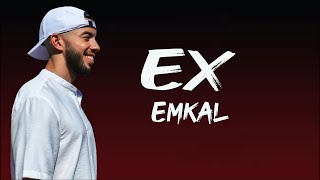 Ex  Emkal paroleslyrics [upl. by Florry559]