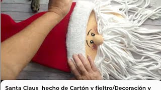 Santa Claus hecho de Cartón y fieltroDecoración y Manualidades para NavidadPara Vender o Regalar [upl. by Demona885]