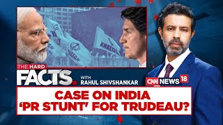 Yes We Planted It Mega Admission Case On India PR Stunt For Trudeau  India Canda Row  N18L [upl. by Huda]