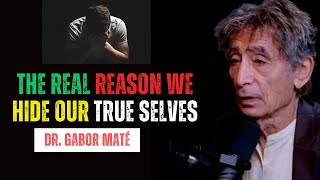 Dr Gabor Maté Powerful Message On Why We Sacrifice Authenticity for Acceptance [upl. by Warram177]