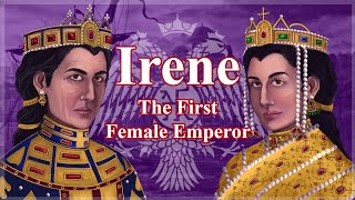 Irene the Athenian The First Female Emperor [upl. by Anees]