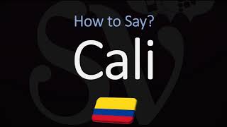 How to Pronounce Cali Colombia CORRECTLY [upl. by Aisylla882]