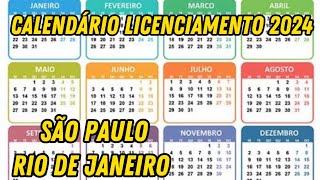 LICENCIAMENTO CALENDÁRIO 2024SÃO PAULO RIO DE JANEIRO [upl. by Ynohtn257]