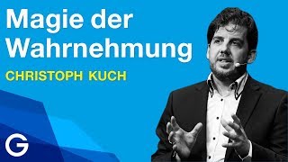 Wahrnehmung – Wie sie uns täuscht und wie wir sie für uns nutzen können  Christoph Kuch [upl. by Gideon]