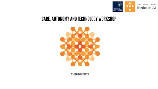 Care Autonomy and Technology Workshop Associate Professor Giovanna Mascheroni [upl. by Recnal107]