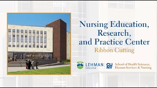 95 Million Lehman College Nursing Education Research and Practice Center Opens [upl. by Guimar]