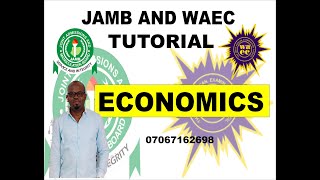 WAEC AND JAMB TUTORIAL ECONOMICS [upl. by Lorac]