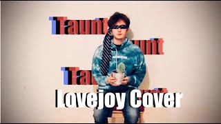 Taunt Lovejoy Cover [upl. by Guimond]