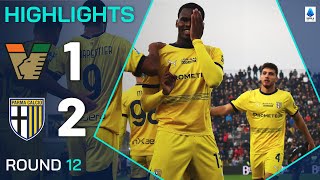 VENEZIAPARMA 12  HIGHLIGHTS  Bonny completes comeback win for Parma  Serie A 202425 [upl. by Allayne]