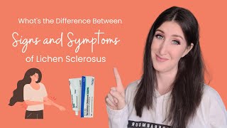 Lichen Sclerosus Signs and Symptoms Whats the Difference and Why Does it Matter [upl. by Diarmit164]