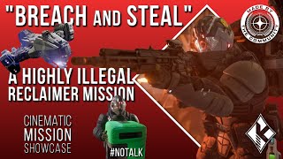 Star Citizen Guide 4K quotOctober Risingquot  Breach and Steal  Illegal Reclaimer Mission NoTalk [upl. by Esina]