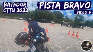 Pista Bravo Vídeo 3  Curso de Motociclista Operacional e Batedor CTTU 2022 [upl. by Drofdarb]