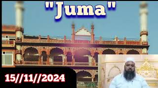 Mufti Sayyad Amjad Ali Sb Imam  Jame Masjid 12Jumada AlAwwal1446 15November2024 [upl. by Nemra]