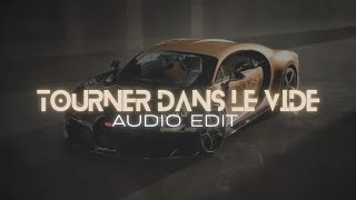 Tourner dans le vide best part  Indila edit audio [upl. by Assirac]