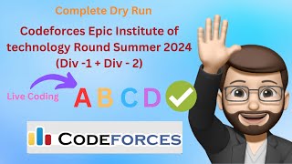 Codeforces Epic Institute of technology Round Summer 2024 Div 1  Div  2  Detailed Explanation [upl. by Kerri]