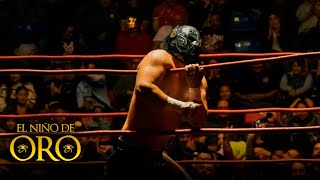 EL NIÑO DE ORO  Documental de lucha libre mexicana 2024 [upl. by Nizam576]