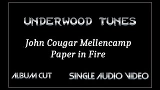 John Cougar Mellencamp  Paper in Fire  1987  Single Audio Video [upl. by Divd]